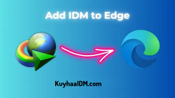  IDM Extension to Microsoft Edge